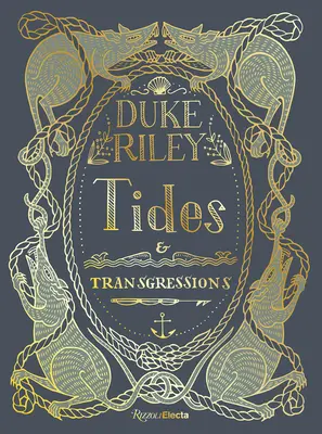 Duke Riley : Marées et transgressions - Duke Riley: Tides and Transgressions