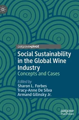 Durabilité sociale dans l'industrie mondiale du vin : Concepts et cas - Social Sustainability in the Global Wine Industry: Concepts and Cases