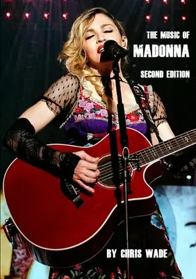 La musique de Madonna : deuxième édition - The Music of Madonna: Second Ediiton