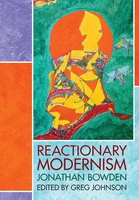 Modernisme réactionnaire - Reactionary Modernism