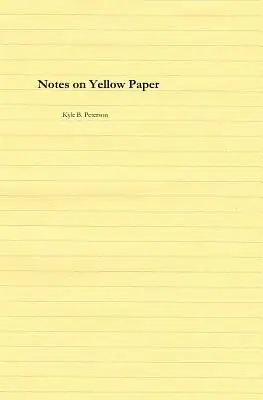 Notes sur papier jaune - Notes on Yellow Paper