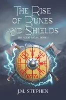 La montée des runes et des boucliers : La saga des Seidr Livre 1 - The Rise of Runes and Shields: The Seidr Saga Book 1