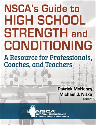 Nsca's Guide to High School Strength and Conditioning (Guide de la force et de la condition physique au lycée) - Nsca's Guide to High School Strength and Conditioning