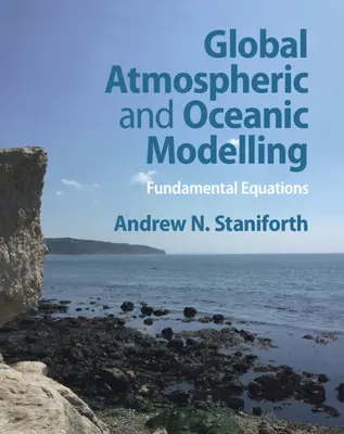 Modélisation de l'atmosphère globale et de l'océan - Equations fondamentales - Global Atmospheric and Oceanic Modelling - Fundamental Equations