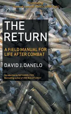 Le retour : Un manuel de terrain pour la vie après le combat - The Return: A Field Manual for Life After Combat