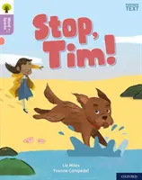 Oxford Reading Tree Word Sparks : Niveau 1+ : Stop, Tim ! - Oxford Reading Tree Word Sparks: Level 1+: Stop, Tim!