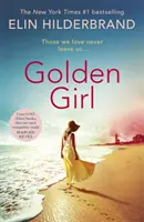 Golden Girl - La lecture d'été parfaite pour s'évader, tirée du best-seller n°1 du New York Times - Golden Girl - The perfect escapist summer read from the #1 New York Times bestseller
