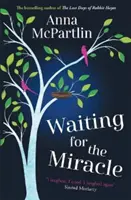 Waiting for the Miracle - « J'ai ri. J'ai pleuré. J'ai ri à nouveau » Sinead Moriarty - Waiting for the Miracle - 'I laughed. I cried. I laughed again'   Sinead Moriarty