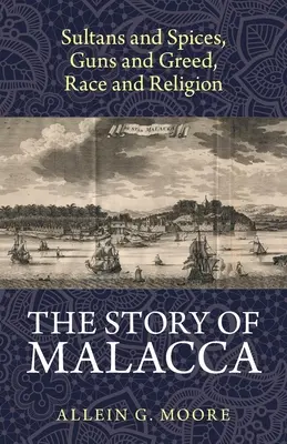 L'histoire de Malacca - The Story of Malacca
