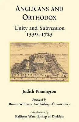Anglicans et orthodoxes : Unité et subversion 1559-1725 - Anglicans and Orthodox: Unity and Subversion 1559-1725