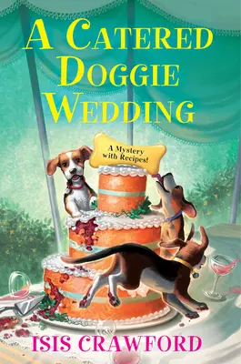 Un mariage de chiens organisé par un traiteur - A Catered Doggie Wedding