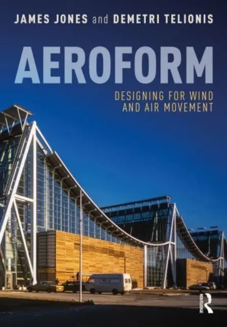 Aeroform : Concevoir pour le vent et le mouvement de l'air - Aeroform: Designing for Wind and Air Movement