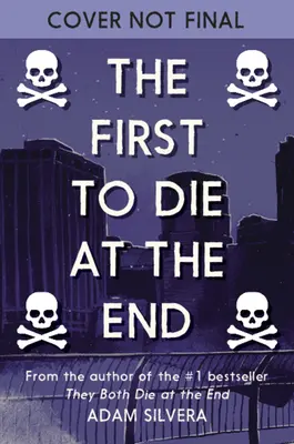 Le premier à mourir à la fin - The First to Die at the End