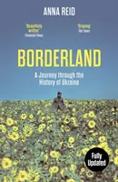 Borderland - Un voyage à travers l'histoire de l'Ukraine - Borderland - A Journey Through the History of Ukraine