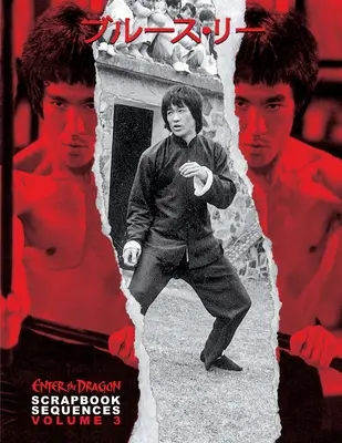 Bruce Lee ETD Scrapbook séquences Vol 3 - Bruce Lee ETD Scrapbook sequences Vol 3