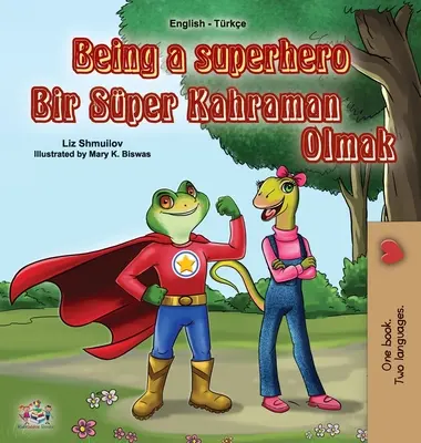 Being a Superhero (Livre bilingue anglais turc pour enfants) - Being a Superhero (English Turkish Bilingual Book for Children)