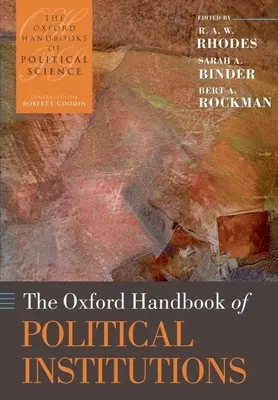Le manuel d'Oxford sur les institutions politiques - The Oxford Handbook of Political Institutions
