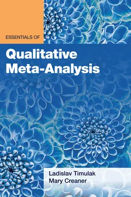 Essentiels de la méta-analyse qualitative - Essentials of Qualitative Meta-Analysis