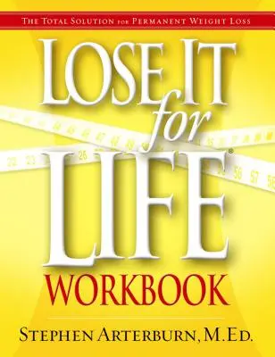 Lose It for Life Workbook (en anglais) - Lose It for Life Workbook