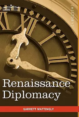 La diplomatie de la Renaissance - Renaissance Diplomacy