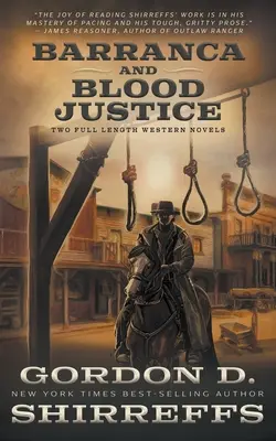 Barranca et Blood Justice : Deux longs romans western - Barranca and Blood Justice: Two Full Length Western Novels