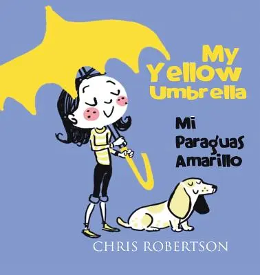 Mon parapluie jaune / Mi Paraguas Amarillo - My Yellow Umbrella / Mi Paraguas Amarillo