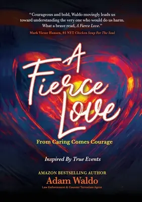 Un amour féroce : De l'entraide au courage - A Fierce Love: From Caring Comes Courage