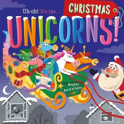 Les licornes, c'est Noël ! Livre de bord rembourré - Uh-Oh It's the Unicorns Christmas Special!: Padded Board Book