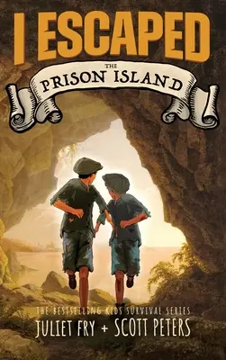 Je me suis échappé de l'île-prison : Une histoire de survie d'un enfant condamné en 1836 - I Escaped The Prison Island: An 1836 Child Convict Survival Story