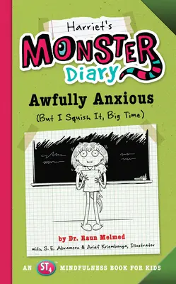 Le journal du monstre de Harriet : Le journal des monstres de Marvin : Les attaques du TDAH (Mais je le bats, c'est génial) Volume 3 - Harriet's Monster Diary: Awfully Anxious (But I Squish It, Big Time) Volume 3