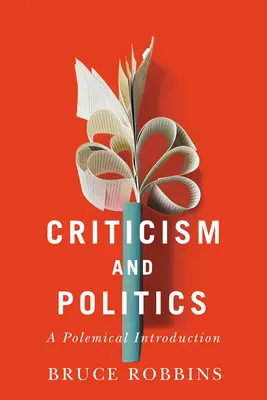 Critique et politique : Une introduction polémique - Criticism and Politics: A Polemical Introduction