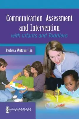 Évaluation de la communication et intervention auprès des nourrissons et des enfants en bas âge - Communication Assessment and Intervention with Infants and Toddlers