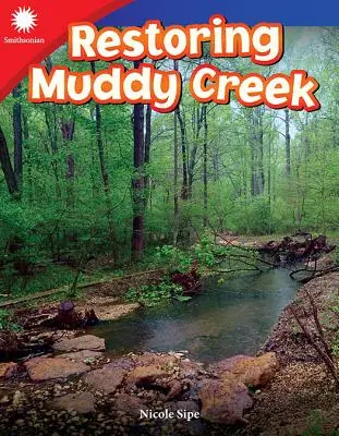 Restauration du ruisseau Muddy - Restoring Muddy Creek