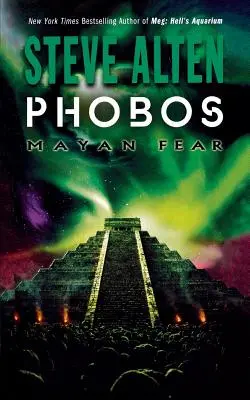 Phobos : La peur des Mayas - Phobos: Mayan Fear