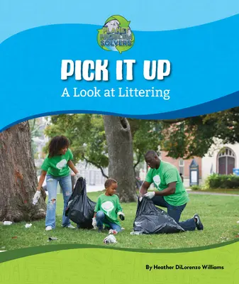 Pick It Up : Un regard sur les déchets - Pick It Up: A Look at Littering