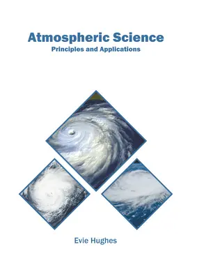 Science de l'atmosphère : Principes et applications - Atmospheric Science: Principles and Applications