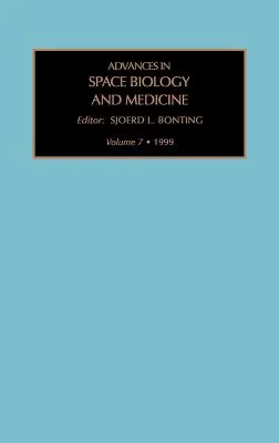 Progrès de la biologie et de la médecine spatiales : Volume 7 - Advances in Space Biology and Medicine: Volume 7