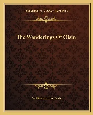 Les pérégrinations d'Oisin - The Wanderings of Oisin