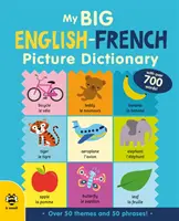 Mon grand dictionnaire d'images anglais-français - My Big English-French Picture Dictionary