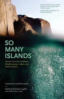 Tant d'îles : Histoires des Caraïbes, de la Méditerranée, de l'océan Indien et de l'océan Pacifique - So Many Islands: Stories from the Caribbean, Mediterranean, Indian, and Pacific Oceans