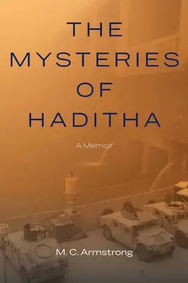 Les mystères de Haditha : un mémoire - The Mysteries of Haditha: A Memoir