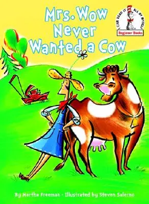 Mme Wow n'a jamais voulu de vache - Mrs. Wow Never Wanted a Cow