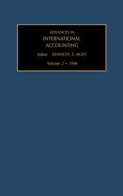 Advances in International Accounting : A Research Annual Volume 2 - Advances in International Accounting: A Research Annual Volume 2