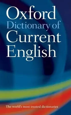 Dictionnaire d'anglais courant d'Oxford - Oxford Dictionary of Current English