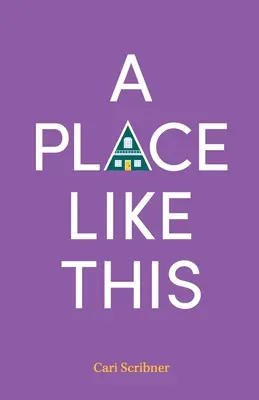 Un endroit comme celui-ci - A Place Like This