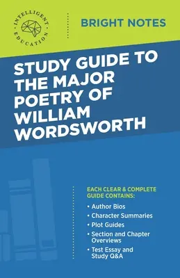 Guide d'étude des principaux poèmes de William Wordsworth - Study Guide to the Major Poetry of William Wordsworth