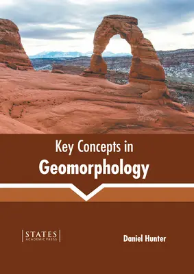 Concepts clés en géomorphologie - Key Concepts in Geomorphology