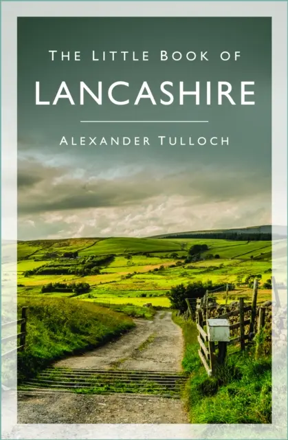 Le petit livre du Lancashire - Little Book of Lancashire