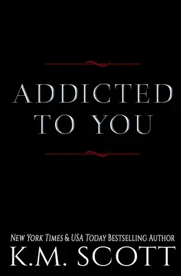 Série Addicted To You - Addicted To You Series