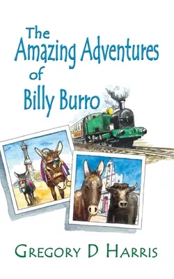 Les étonnantes aventures de Billy Burro - The Amazing Adventures of Billy Burro